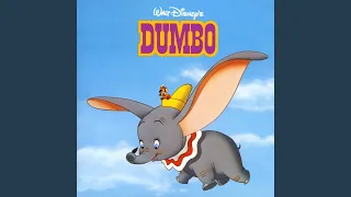 Dumbo's Triumph / Making History / Finale (When I See An Elephant Fly) (From "Dumbo"/Soundtrack...