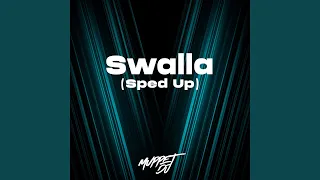 Swalla (Sped Up)