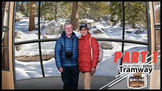 Palm Springs Aerial Tramway Part 1 || JEAN LENNERTZ