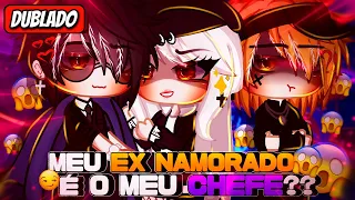 | Meu Ex Namorado É O Meu Chefe | Mini Filme (DUBLADO) Gacha Life 2/2