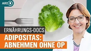 Adipositas: So lässt sich eine Magenverkleinerung vermeiden | Die Ernährungs-Docs | NDR