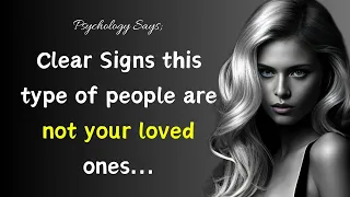 Clear Signs These People Are Not Your Loved Ones | Psychology Facts | Motivational Quotes