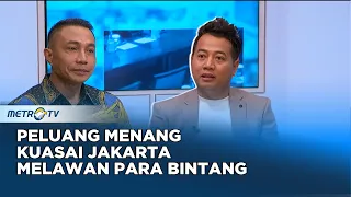 Peluang Menang Kuasai Jakarta Ditengah Taburan Bintang #PanggungDemokrasi