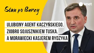 Ulubiony agent Kaczyńskiego. Ziobro sojusznikiem Tuska. A Morawiecki kasjerem Rydzyka |Stan po Burzy