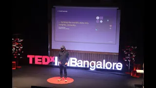 Instant Insights: Turning the World's Data into Clarity | Anant Bhardwaj | TEDxIIMBangalore