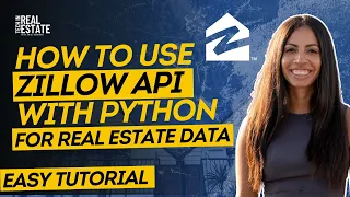 How to use Zillow API with Python for Real Estate Data | Easy Tutorial