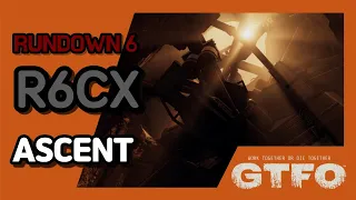 [GTFO/RUNDOWN 6]R6CX : ASCENT