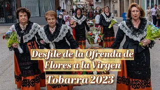 Desfile de la Ofrenda de flores a la Virgen de la Encarnación en Tobarra 2023 (4K)