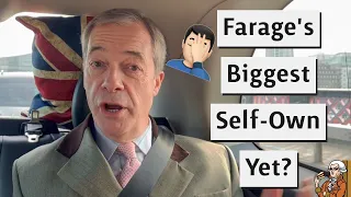 Is This Nigel Farage's Greatest Brexit Self Own Yet?
