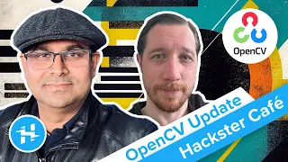 OpenCV Update // Hackster Café