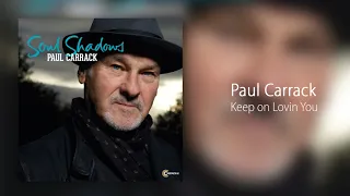 Paul Carrack - Keep on Lovin You [Official Audio]