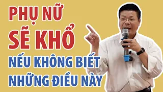 Phụ Nữ Sẽ Khổ Nếu Không Biết Những Điều Này | Đinh Đoàn Official