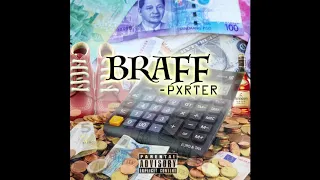 Pxrter- BRAFFF!(Desert Riddim)