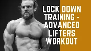 Lock Down Training - Advanced Workout