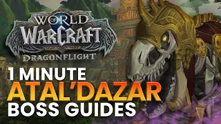 Atal'Dazar 1 Minute Boss Guides | Dragonflight Season 3
