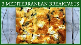 3 Easy Mediterranean Breakfast Recipes