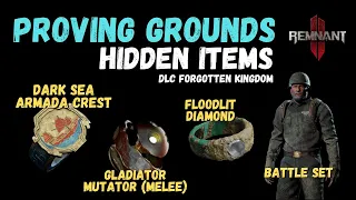 Remnant 2 DLC Forgotten Kingdom - Hidden Items in Proving Grounds!