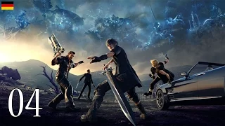 Final Fantasy XV Walkthrough #04 PS4 PRO Gameplay Lets Play Final Fantasy 15 - No Commentary German