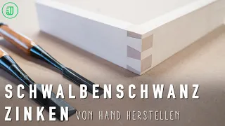 So gelingen Schwalbenschwanzzinken von Hand! | Holzverbindungen einfach erklärt | Jonas Winkler