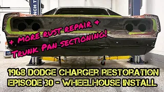 1968 Dodge Charger Restoration - Episode 30 - Wheelhouse Install & Trunk Pan Sectioning