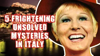 Italy's Dark Secrets: Five Of Italy's Most Mysterious & True Unsolved Cases