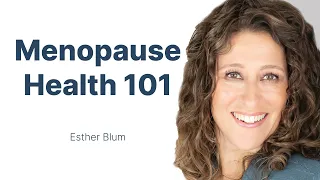 Empowering Women to Take Back Control of Their Menopause with Esther Blum