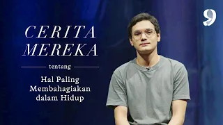 197. #CeritaMereka Tentang Hal Paling Membahagiakan dalam Hidup