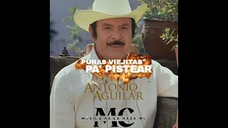 Mix De Puras Viejitas Pa' Pistear De Antonio Aguilar