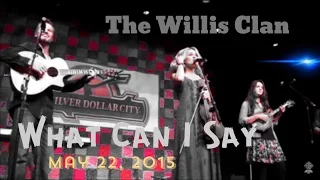 The Willis Clan | What Can I Say | Branson, MO