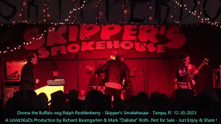 Donna the Buffalo w Ralph Roddenberry - Skipper's Smokehouse - Tampa, Fl  12- 30- 2023 Updated Audio