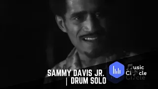 Sammy Davis Jr. | Drum Solo