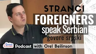 Israeli Historian Speaks Serbian #3 Foreigners Speak Serbian Podcast: Interview with Orel Beilinson