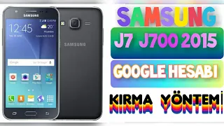 SAMSUNG J7 2015 Google Hesabı Kırma Yöntemi FRP BYPASS