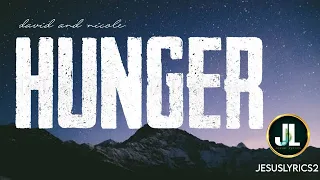 Hunger (Feat. MDSN) - David and Nicole Binion (Official Lyrical Video) Jesus lyrics