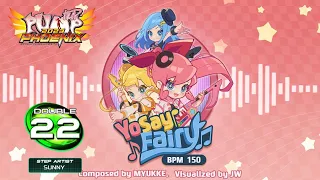 [PUMP IT UP PHOENIX] Yo! Say!! Fairy!!! (요! 세이!! 페어리!!!) D22