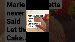 WEIRD HISTORY FACTS!!(MARIE ANTOINETTE AND CAKE) #weird #history #shorts #facts