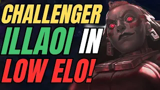 WHAT A CHALLENGER ILLAOI PLAYER DOES TO LOW ELO GAME? LEVELING UP ACCOUNT!