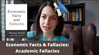 Economic Facts and Fallacies: Academic Fallacies by Thomas Sowell