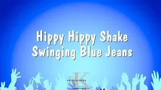 Hippy Hippy Shake - Swinging Blue Jeans (Karaoke Version)