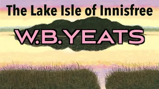 The Lake Isle of Innisfree by William Butler Yeats (Memorization Song)