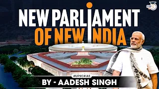New Parliament Building Inauguration by PM Modi | Why India needed a new Parliament? | StudyIQ IAS