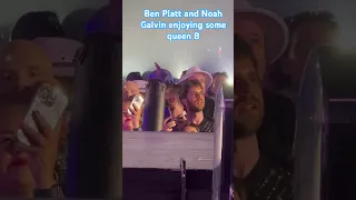 Noah Galvin and Ben Platt enjoying the Queen B in LA 9.2.2023