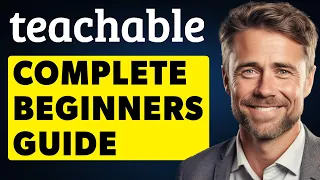 Teachable Beginner Tutorial: How To Create A Course On Teachable (Full Guide)