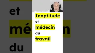 Le monopole de l'appréciation de l'inaptitude par le médecin du travail