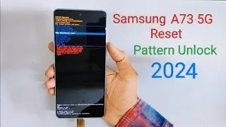 Samsung A73 5G Hard Reset New Method || Pattern Unlock 2023