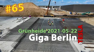 #65 Tesla Giga Berlin • 2021-05-22 • Gigafactory 4K