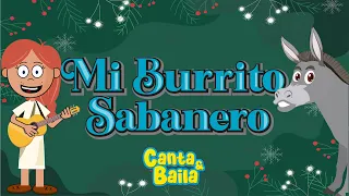 Mi Burrito sabanero, Burrito Sabanero, Villancicos Navidad | Canta & Baila |