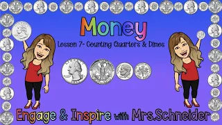 Money Lesson#7- Counting Quarters and Dimes