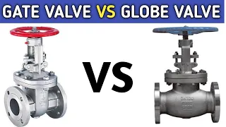 Difference Between the Globe Valve and the Gate Valve in the Industry | Globe Valve vs Gate Valve.