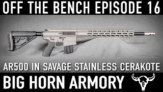 Off The Bench Episode 16 - AR500 in Savage Stainless Cerakote